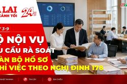 To&agrave;n cảnh Gia Lai 24h: Bộ Nội vụ y&ecirc;u cầu r&agrave; so&aacute;t to&agrave;n bộ hồ sơ nghỉ việc theo Nghị định 178