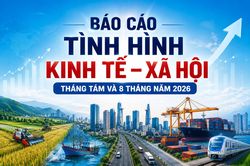 [Infographic] T&igrave;nh h&igrave;nh kinh tế - x&atilde; hội th&aacute;ng T&aacute;m v&agrave; 8 th&aacute;ng năm 2026