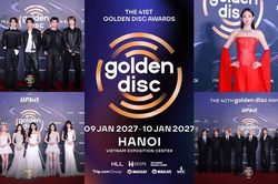 Golden Disc Awards lần thứ 41 sẽ tổ chức vào tháng 1.2027 tại Hà Nội
