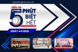Điểm tin ‘5 phút biết hết’ sáng 4-9: Thành ủy Đồng Nai triển khai các quyết định về công tác cán bộ