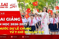 Khai giảng năm học 2026-2027: Cả nước dự lễ chung từ 7 giờ 30 ngày 5-9
