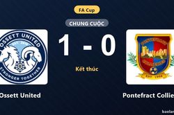 Hạ Pontefract Collieries 1-0, Ossett United nở nụ cười ở vòng loại FA Cup