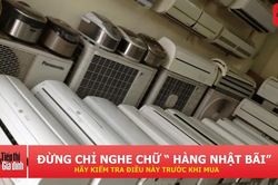Hàng Nhật bãi là gì? Vì sao nhiều gia đình vẫn chuộng đồ gia dụng Nhật đã qua sử dụng?