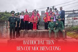 Bài học đầu tiên bên cột mốc biên cương