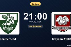 Nhận định Leatherhead vs Croydon Athletic: Cuộc đấu của hai hàng thủ