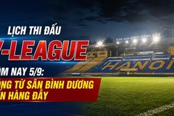 Lịch thi đấu V-League hôm nay 5/9: Nóng từ sân Bình Dương đến Hàng Đẫy