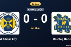 St Albans City chia điểm không bàn thắng trước Hashtag United tại FA Cup