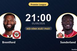 TRỰC TIẾPTrực tiếp Brentford vs Sunderland: Đội hình xuất phát