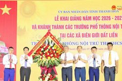 Phó Chủ tịch Quốc hội, Thượng tướng Nguyễn Doãn Anh dự Lễ khai giảng tại Thanh Hóa