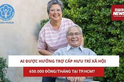 Ai được hưởng trợ cấp hưu trí xã hội 650.000 đồng/tháng tại TP.HCM?