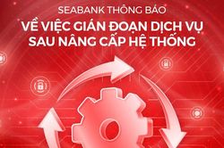 SeABank bị lỗi hệ thống ảnh hưởng đến việc rút tiền của khách hàng