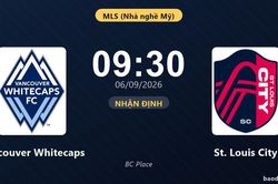 Nhận định Vancouver Whitecaps vs St. Louis City: Điểm nóng cuộc đua tốp đầu