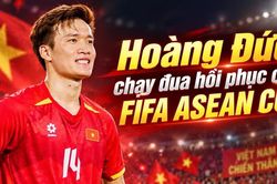 Hoàng Đức chấn thương, tuyển Việt Nam lo điều gì trước FIFA ASEAN Cup?