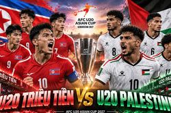 Lịch sử đối đầu U20 Triều Tiên vs U20 Palestine: Lần đầu chạm trán, thử thách lớn cho Palestine
