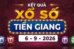 XSTG 6/9 - Kết quả xổ số Tiền Giang hôm nay 6/9/2026