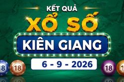 XSKG 6/9 - Kết quả xổ số Kiên Giang hôm nay 6/9/2026