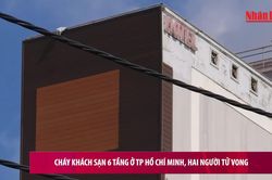 [Video] Cháy khách sạn 6 tầng ở TP Hồ Chí Minh, hai người tử vong