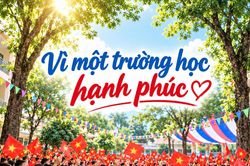 Sau tiếng trống khai trường: Tất cả vì một trường học hạnh phúc