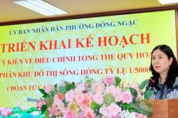 Phường Đông Ngạc triển khai lấy ý kiến điều chỉnh Quy hoạch đô thị sông Hồng