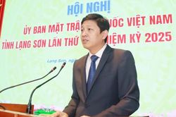 Ông Vũ Hoàng Anh giữ chức Chủ tịch Ủy ban MTTQ Việt Nam tỉnh Lạng Sơn