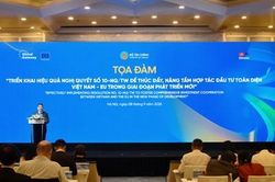 Nghị quyết 10-NQ/TW: Tạo động lực mới cho hợp tác đầu tư Việt Nam - EU