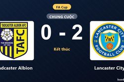 Thua Lancaster City 0-2, Tadcaster Albion nhận thất bại ở trận đá lại FA Cup