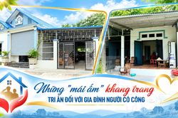 Nghĩa tình dưới những mái ấm 'Đền ơn đáp nghĩa'