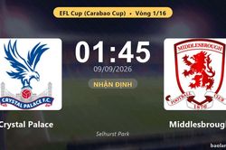 Nhận định Crystal Palace vs Middlesbrough: Thắng để đi tiếp