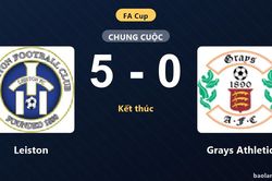 Đè bẹp Grays Athletic 5-0, Leiston tạo ưu thế vượt trội ở trận đá lại FA Cup