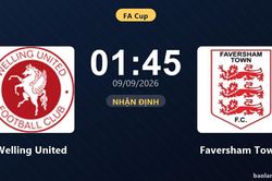 Nhận định Welling United vs Faversham Town - FA Cup
