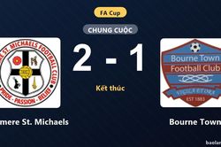 Boldmere St. Michaels hạ Bourne Town ở trận đá lại vòng loại FA Cup