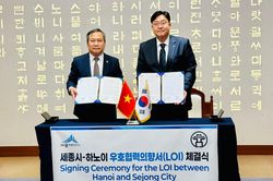 Hà Nội và Sejong ký Ý định thư về quan hệ hữu nghị và hợp tác