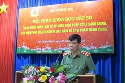 Nâng cao hiệu lực, hiệu quả trong công tác xử lý vi phạm hành chính