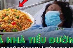 Cả nhà mắc tiểu đường dù không mê đồ ngọt