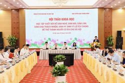 Học tập suốt đời để dám nghĩ, dám nói, dám làm và dám chịu trách nhiệm