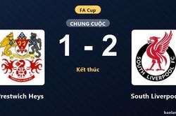 Vượt qua Prestwich Heys, South Liverpool giành chiến thắng tại FA Cup