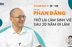 Điều gì khiến Diễn giả Phan Đăng trở lại làm sinh viên sau 20 năm đi làm?