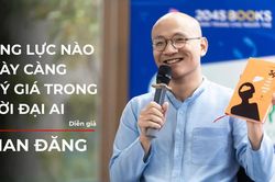 Năng lực nào đang ngày càng quý giá trong thời đại AI