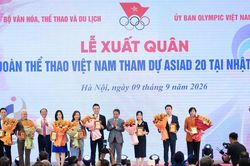Đoàn thể thao Việt Nam xuất quân dự ASIAD 20, phấn đấu đạt từ 4 huy chương vàng