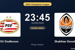Nhận định PSV Eindhoven vs Shakhtar Donetsk: Màn so tài của hai đội vào phom