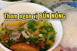 Thơm ngon vị bún nóng
