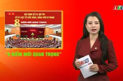8 điểm mới quan trọng của Quy định số 212-QĐ/TW của Bộ Chính trị quy định về kỷ luật tổ chức đảng, đảng viên vi phạm