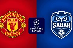 Lịch sử đối đầu MU vs Sabah Baku: Lần đầu chạm trán, Quỷ đỏ gặp 'tân binh 9 tuổi' Champions League