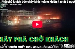 Cháy phà chở khách, ít nhất 5 người tử vong, hơn 80 người mất tích ở Philippines