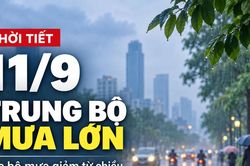 Thời tiết hôm nay 11/9: Trung bộ có nơi mưa trên 150mm, Bắc bộ mưa giảm từ chiều