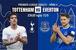 Nhận định Tottenham vs Everton, 23h30 ngày 12/9: Spurs chưa qua cơn khát thắng