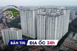 Địa ốc 24H: Sai phạm tại chung cư vạn dân HH Linh Đàm sẽ xử lý ra sao? Hơn 5.800 chỗ ở cho thuê tại Hà Nội bỏ trống