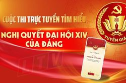 Cuộc thi trực tuyến tìm hiểu Nghị quyết Đại hội XIV của Đảng trên Hệ thống thông tin Tuyên giáo