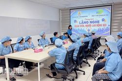 Lắng nghe để chăm lo tốt hơn cho người lao động