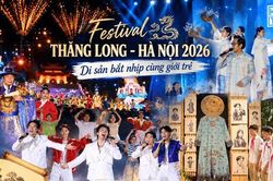 Festival Thăng Long - Hà Nội 2026: Di sản bắt nhịp cùng giới trẻ